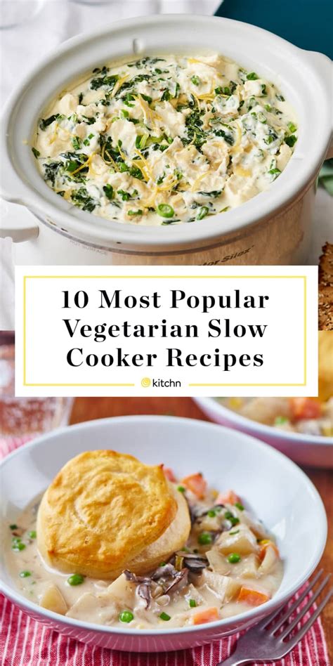 Kitchns Most Popular Vegetarian Slow Cooker Recipes The Kitchn