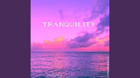 Tranquility Youtube
