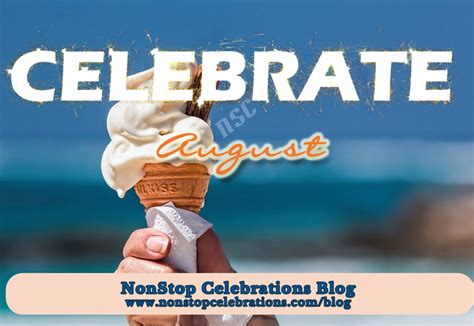 What To Celebrate August 20 Thru 26 2018 Nonstop Celebrations Blog