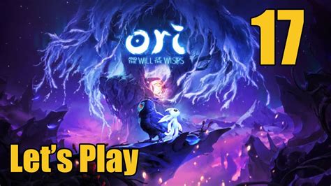 Ori and the Will of the Wisps - Let's Play Part 17: Memory of the ...