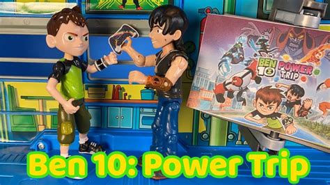 Power Trip Ben 10 Reboot Toy Video Ben 10 Toys Ps4 Game Kevin 11