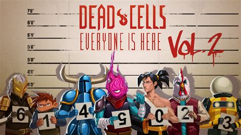 Dead Cells The Everyone Is Here Vol Ii Update Is Out Now Steam News