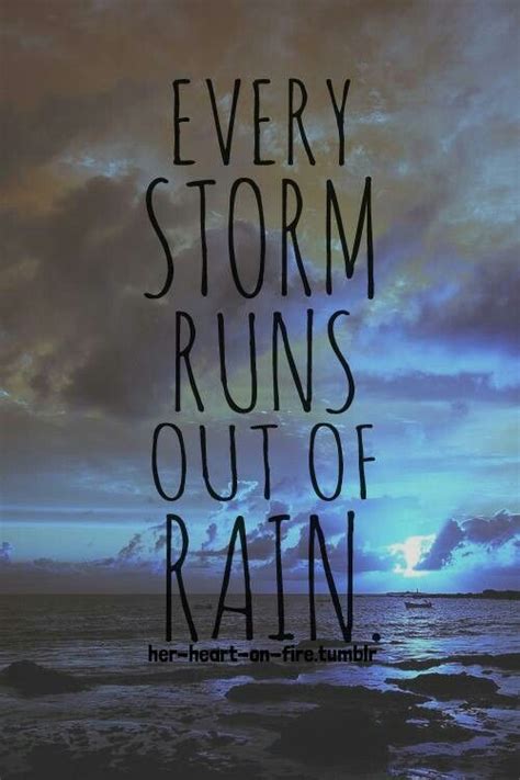Every Storm Runs Out Of Rain Good Song There Bad Night