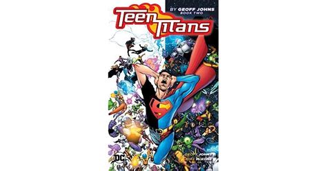 Teen Titans By Geoff Johns Book Two By Geoff Johns