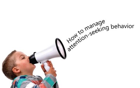 How To Manage Attention Seeking Behavior Momentous Institute