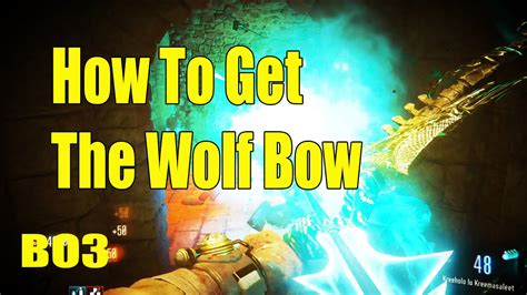 How To Get The Wolf Bow Bo3 Der Eisendrache Youtube