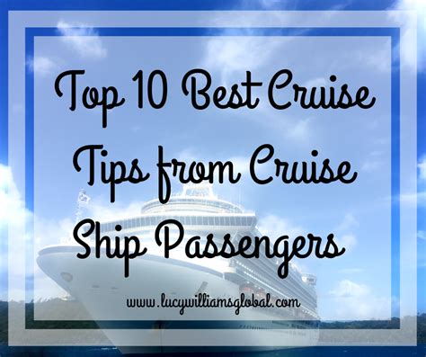 top 10 best cruise tips from cruise ship passengers lucy williams global