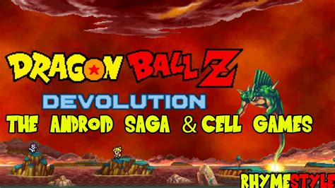 So, let's begin with the list. Dragon Ball Z Devolution: Android Saga & Cell Games! Super ...