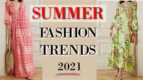 Summer 2021 Fashion Trends To Know Youtube