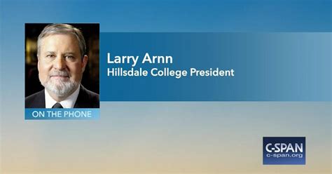 Hillsdale College President Larry Arnn On Commencement Speakers C