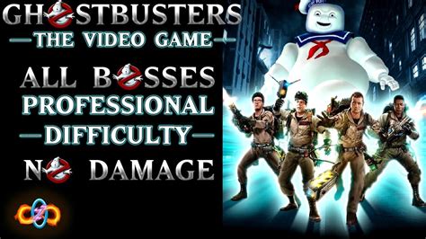 Ghostbusters The Video Game Remastered All Bosses Professional