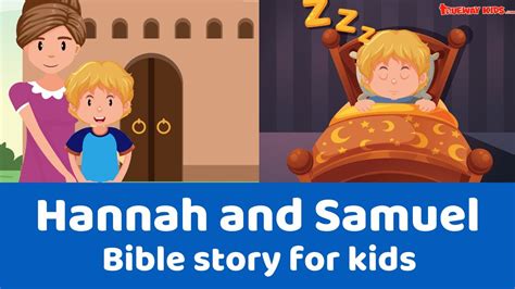 Hannah And Samuel Bible Story For Kids Youtube