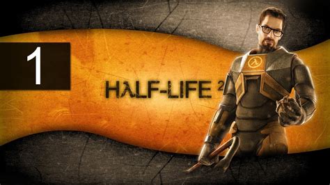 Half Life 2 Walkthrough Part 1 Throwing Cans Danq8000 Youtube