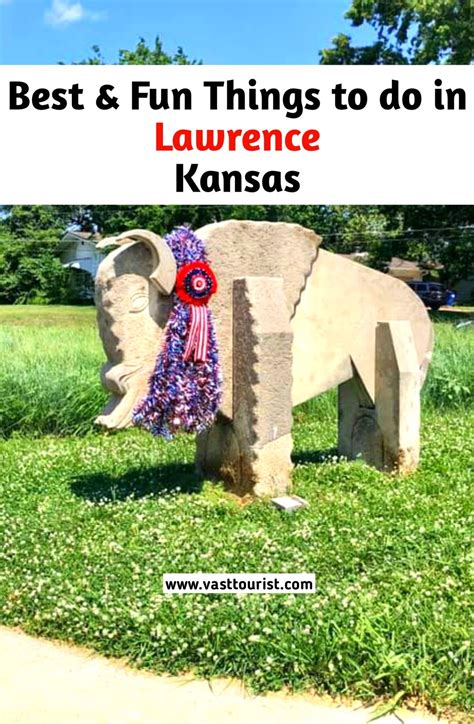 Best And Fun Things To Do In Lawrence Kansas Fun Places To Visit In