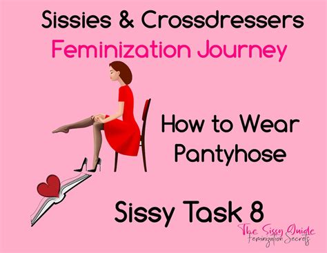 sissy task 8 how to wear pantyhose sissy assignments feminization training and taks for