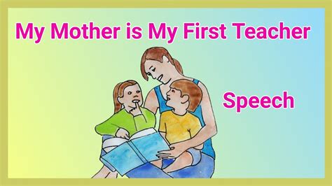 My Mother Is My First Teacher Speech In English Teachers Day Speech