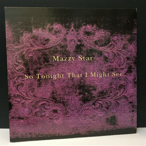 Mazzy Star So Tonight That I Might See Original 1993