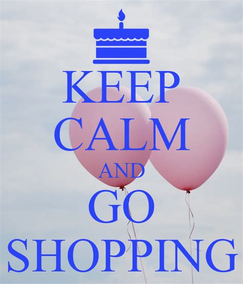 Keep Calm And Go Shopping Poster Marc Keep Calm O Matic