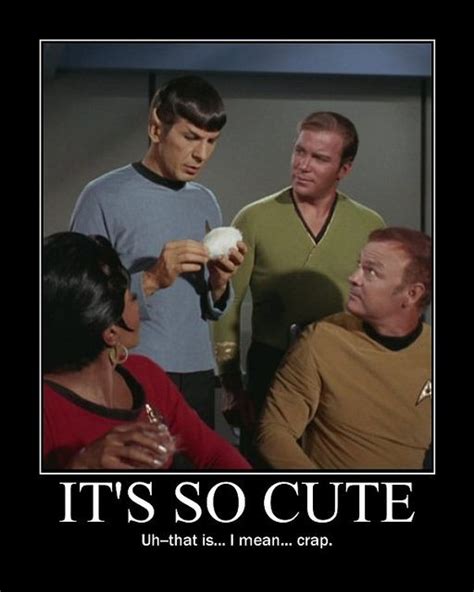 Its So Cute Spock Star Trek Meme And Change 3