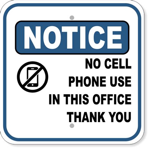 Notice No Cell Phone Use In This Office Aluminum Sign 12 X 12 Hc
