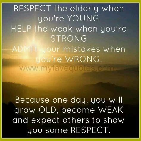 Take care of your soul only; Quotes about Respect elders (27 quotes)