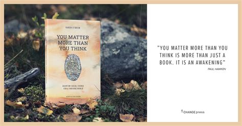 You Matter More Than You Think By Karen Obrien
