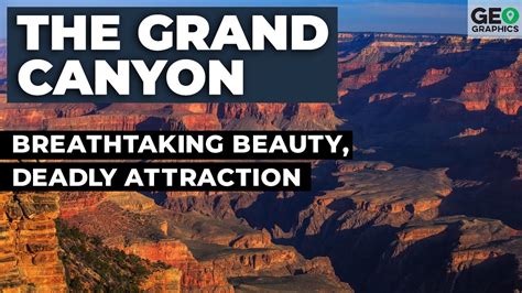 The Grand Canyon Breathtaking Beauty Deadly Attraction YouTube
