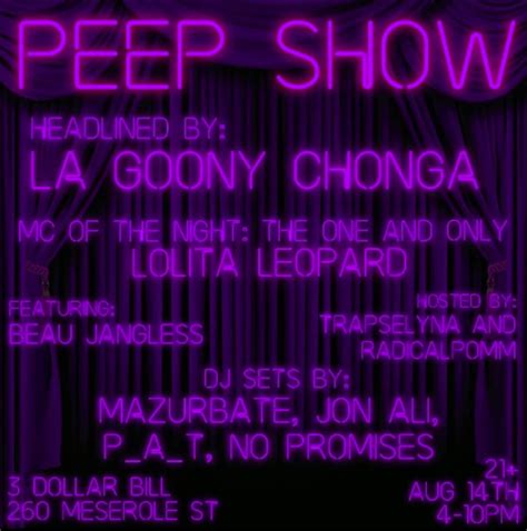 Peep Show Feat La Goony Chonga Lolita Leopard And More In Brooklyn