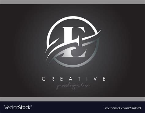 E Letter Logo Design With Circle Steel Swoosh Vector Image