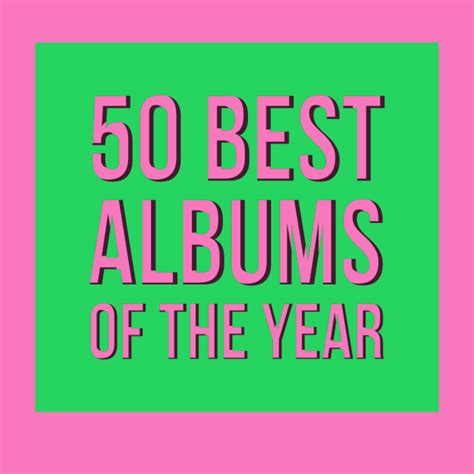 The 50 Best Albums Of The Year 2020 Grimy Goods