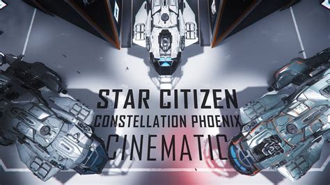 Star Citizen Constellation Phoenix Cinematic Youtube