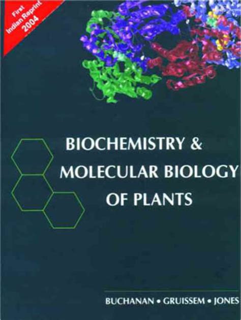 Biochemistry And Molecular Biology Of Plants 01 Edition Buy