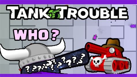 Tank Trouble Online Who Is This Man Youtube
