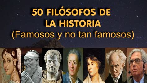 50 Filósofos De La Historia Famosos Recomendables E Importantes De La
