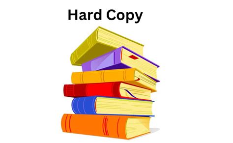 Difference Between Soft Copy And Hard Copy