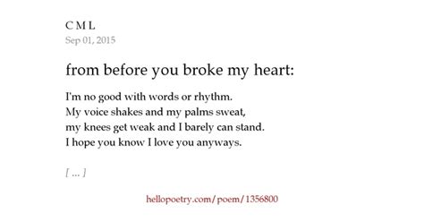 From Before You Broke My Heart By C M L Hello Poetry