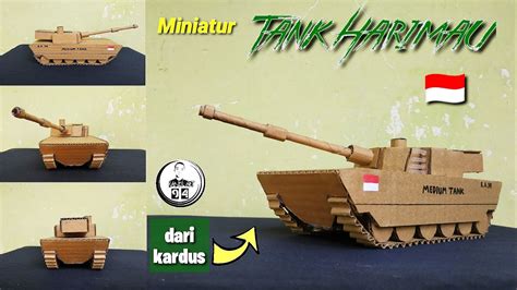 Miniatur Premium Tank Dari Kardus Tank Harimau Dari Kardus Youtube