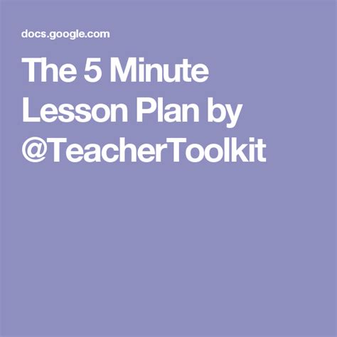 The 5 Minute Lesson Plan By Teachertoolkit 5 Minute Lesson Plan Flow