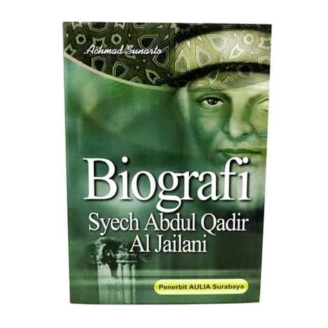 Biografi Syekh Abdul Qodir Al Jailani