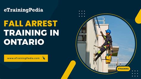 Fall Arrest Training Ontario | eTraining Pedia