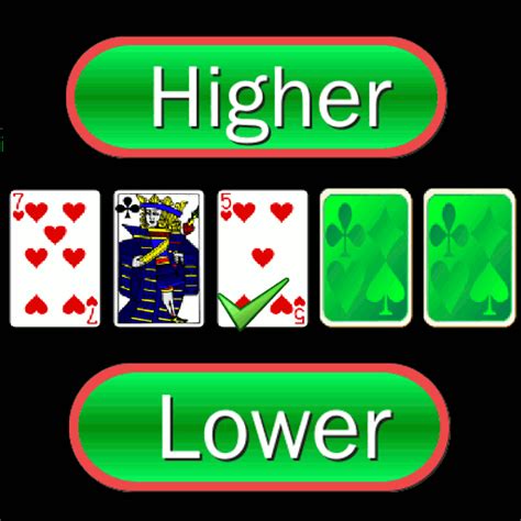 That is, a set of rules that you must follow depending on what cards come up. Higher or Lower card game: Amazon.co.uk: Appstore for Android