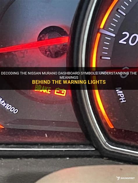 Decoding The Nissan Murano Dashboard Symbols Understanding The Meanings Behind The Warning