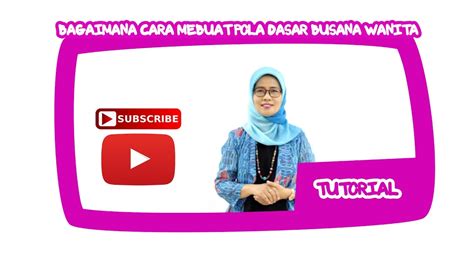 Smk bidang tata busana, program keahlian tata busana iv membuat pola dasar sistem draping peristilahan all size : Tutorial - Bagaimana cara membuat pola (pattern) dasar busana wanita dengan mudah - YouTube