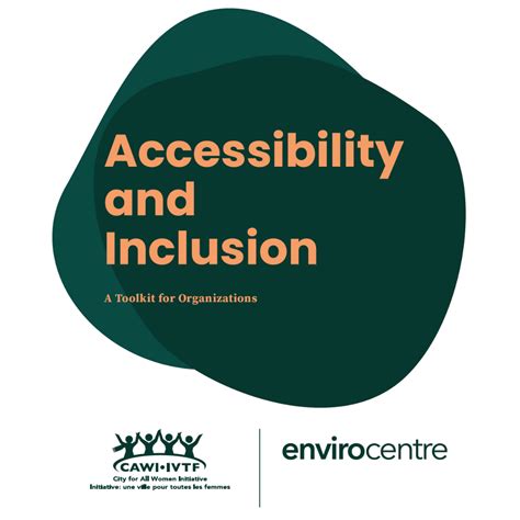 Accessibility And Inclusion Toolkit For Organizations Cawi Ivtf