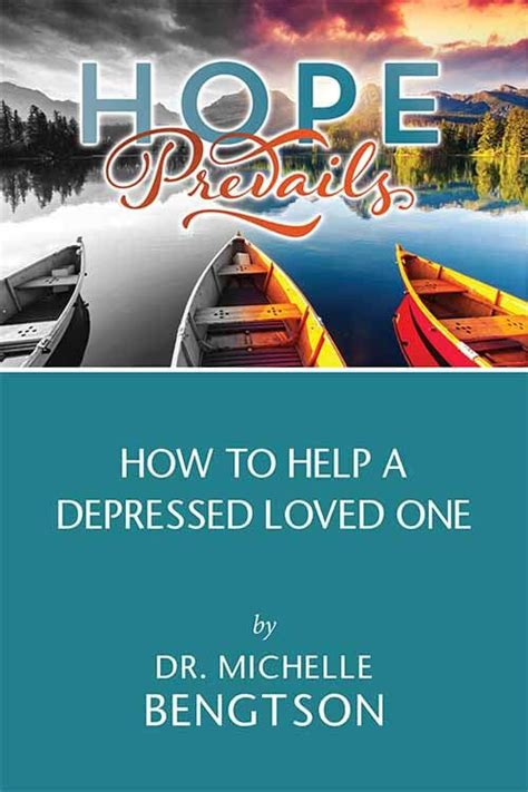 How To Help A Depressed Loved One Ebook Dr Michelle Bengtson