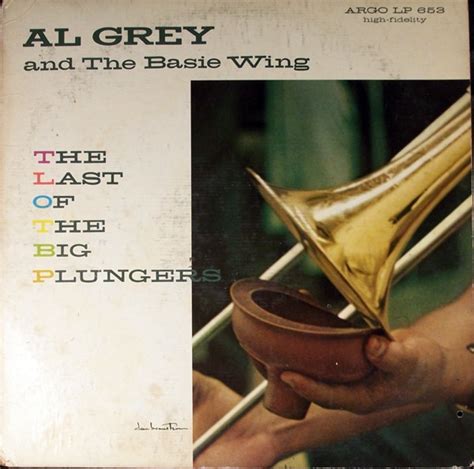 Al Grey And The Basie Wing The Last Of The Big Plungers 1960 Vinyl