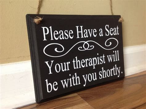 Please Have A Seat Your Therapist Will Be With You Shortly