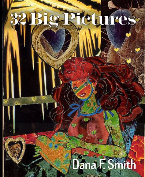 32 Big Pictures By Dana F Smith Blurb Books