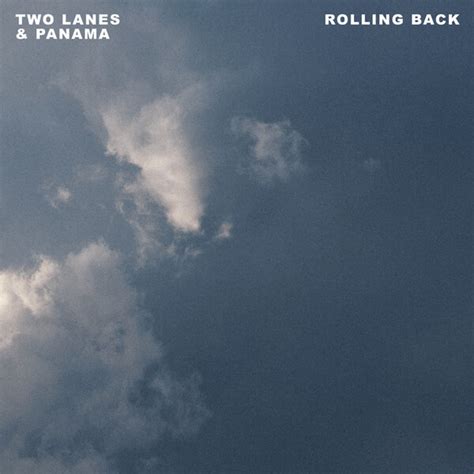 Rolling Back By Two Lanes And Panama Single Ambient House Reviews