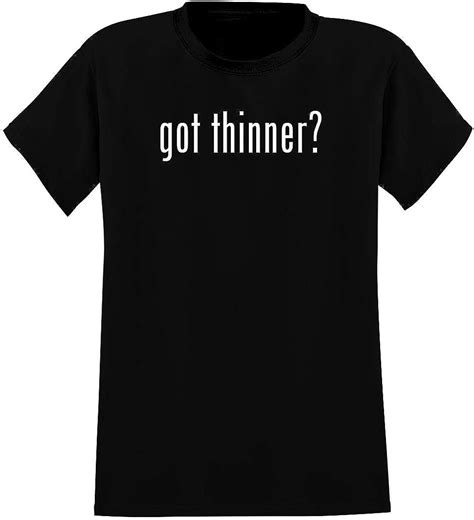 Got Thinner Mens Crewneck T Shirt Clothing